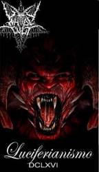 Unholy Cult : Luciferianismo DCLXVI